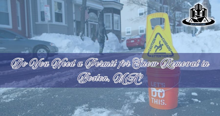 Do You Need a Permit for Snow Removal in Boston, MA